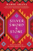 Silver, Sword, and Stone (eBook, ePUB)