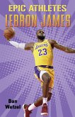 Epic Athletes: LeBron James (eBook, ePUB)