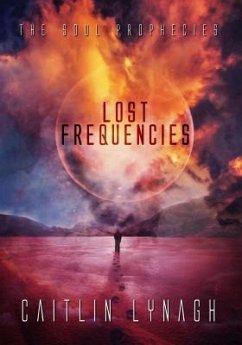 Lost Frequencies (eBook, ePUB) - Lynagh, Caitlin