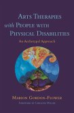 Arts Therapies with People with Physical Disabilities (eBook, ePUB)