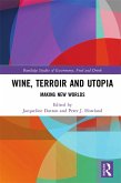 Wine, Terroir and Utopia (eBook, PDF)