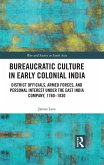 Bureaucratic Culture in Early Colonial India (eBook, PDF)
