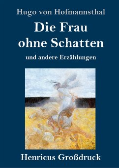 Die Frau ohne Schatten (Großdruck) - Hofmannsthal, Hugo Von