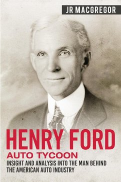 Henry Ford - Auto Tycoon - MacGregor, J. R.