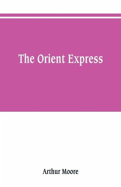 The Orient express - Moore, Arthur