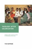 Theology after Colonization (eBook, ePUB)