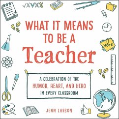 What It Means to Be a Teacher (eBook, ePUB) - Larson, Jenn