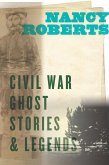 Civil War Ghost Stories and Legends (eBook, ePUB)