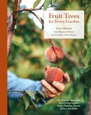 Fruit Trees for Every Garden (eBook, ePUB) Fruit Trees for Every Garden (eBook, ePUB)