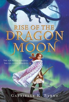 Rise of the Dragon Moon (eBook, ePUB) - Byrne, Gabrielle K.