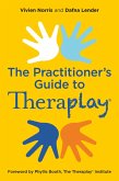 Theraplay® - The Practitioner's Guide (eBook, ePUB)