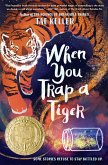 When You Trap a Tiger (eBook, ePUB)