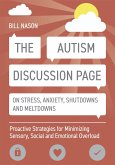 The Autism Discussion Page on Stress, Anxiety, Shutdowns and Meltdowns (eBook, ePUB)