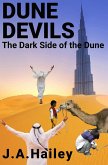 Dune Devils, The Dark Side of the Dune (eBook, ePUB) Dune Devils, The Dark Side of the Dune (eBook, ePUB)