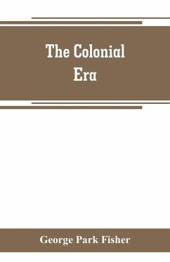 The colonial era - Park Fisher, George