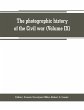 The photographic history of the Civil... - Bild 1