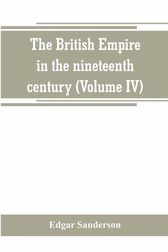 The British Empire in the nineteenth century - Sanderson, Edgar