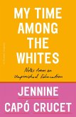My Time Among the Whites (eBook, ePUB)
