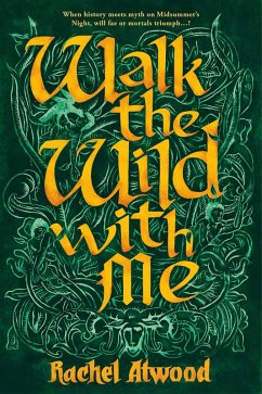 Walk the Wild With Me (eBook, ePUB) - Atwood, Rachel
