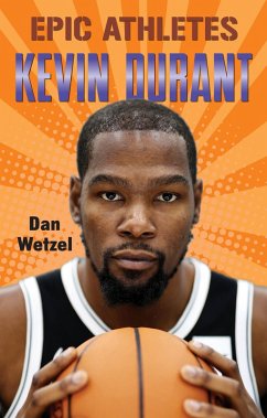Epic Athletes: Kevin Durant (eBook, ePUB) - Wetzel, Dan