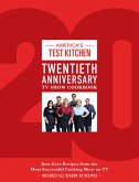 America's Test Kitchen Twentieth Anniversary TV Show Cookbook (eBook, ePUB)