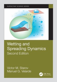 Wetting and Spreading Dynamics, Second Edition (eBook, PDF) - Starov, Victor M.; Velarde, Manuel G.