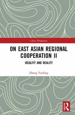 On East Asian Regional Cooperation II (eBook, ePUB) - Yunling, Zhang