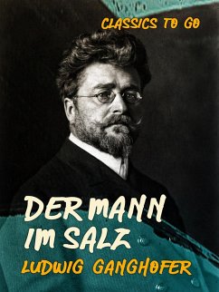 Der Mann im Salz (eBook, ePUB) - Ganghofer, Ludwig