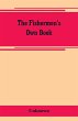 The fishermen's own book, comprising... - Bild 1
