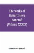 The works of Hubert Howe Bancroft... - Bild 1