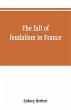 The fall of feudalism in France - Bild 1