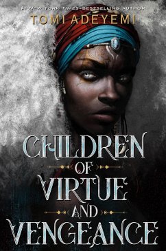 Children of Virtue and Vengeance (eBook, ePUB) - Adeyemi, Tomi