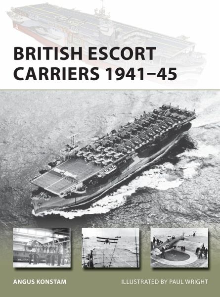 British Escort Carriers 1941-45 (eBook, ePUB) British Escort Carriers 1941-45 (eBook, ePUB)