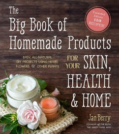 The Big Book of Homemade Products for Your Skin, Health and Home (eBook, ePUB) - Berry, Jan