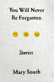 You Will Never Be Forgotten (eBook, ePUB)