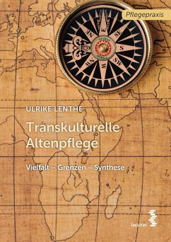 Transkulturelle Altenpflege (eBook, ePUB) - Lenthe, Ulrike