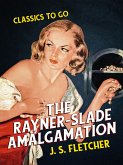 The Rayner-Slade Amalgamation (eBook, ePUB)