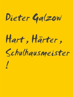 Hart, Härter, Schulhausmeister! (eBook, ePUB)