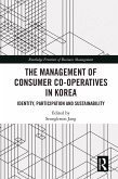 The Management of Consumer Co-Operatives in Korea (eBook, PDF)