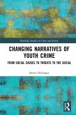Changing Narratives of Youth Crime (eBook, ePUB)
