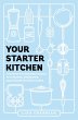 Your Starter Kitchen (eBook, ePUB) - Bild 1
