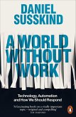 A World Without Work (eBook, ePUB)