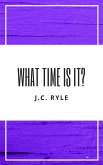 What Time Is It? (eBook, ePUB) What Time Is It? (eBook, ePUB)