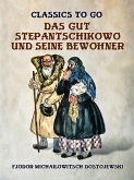 Das Gut Stepantschikowo und seine Bewohner (eBook, ePUB)