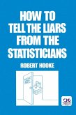 How to Tell the Liars from the Statisticians (eBook, PDF)