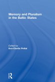 Memory and Pluralism in the Baltic States (eBook, PDF)
