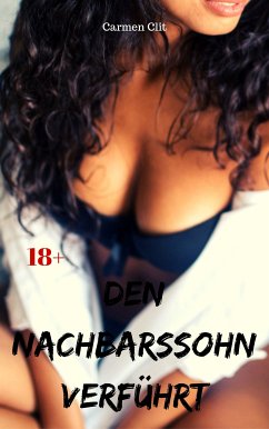 Den Nachbarssohn verführt (eBook, ePUB) - Clit, Carmen