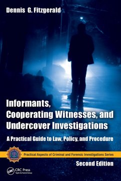 Informants, Cooperating Witnesses, and Undercover Investigations (eBook, PDF) - Fitzgerald, Dennis G.; Coffey, Simon