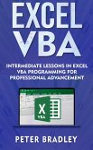 Excel VBA - Intermediate Lessons in Excel VBA Programming for Professional Advancement (2) (eBook, ePUB) Excel VBA - Intermediate Lessons in Excel VBA Programming for Professional Advancement (2) (eBook, ePUB)