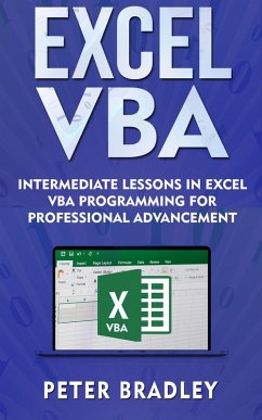Excel VBA - Intermediate Lessons in Excel VBA Programming for Professional Advancement (2) (eBook, ePUB) - Bradley, Peter